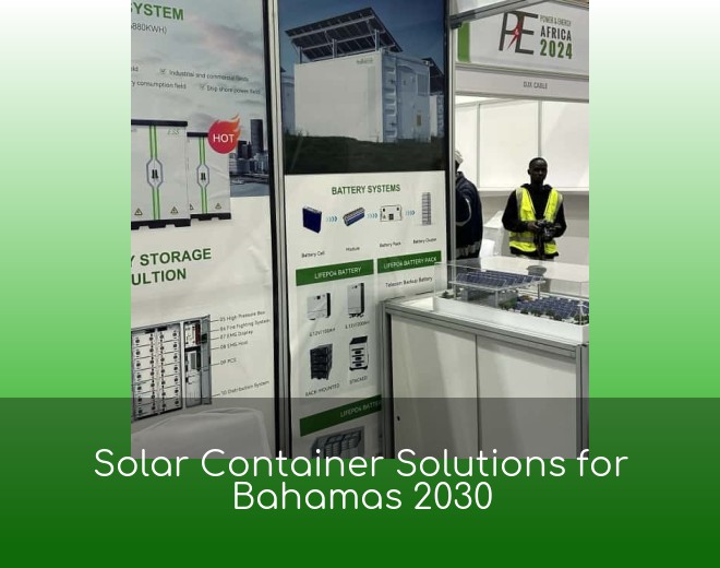 Solar Container Solutions for Bahamas 2030